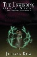 The Unwinding : Gin's Story cover