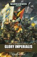 Glory Imperialis : An Astra Militarum Omnibus cover
