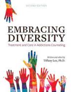 Embracing Diversity : Treatment and Care in Addictions Counseling cover