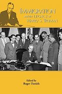 Immigration and the Legacy of Harry S. Truman  (volume6) cover