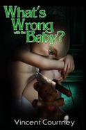 What's Wrong with the Baby? cover