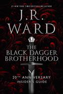 The Black Dagger Brotherhood : 20th Anniversary Insider's Guide cover