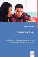 Online Banking The Effect of Prior Experience on Online Banking Acceptance in Mongolia cover