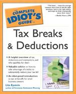 The Complete Idiot's Guide to Tax Breaks and Deductions cover