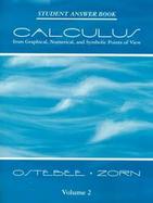 Calculus Student Answer Book from Graphical, Numerical, and Symbolic Points of View (volume2) cover