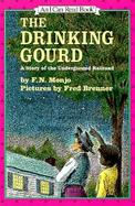 The Drinking Gourd: A Story of the Underground Railroad cover