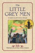 The Little Grey Men A Story for the Young in Heart cover
