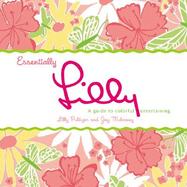 Essentially Lilly A Guide to Colorful Entertaining cover