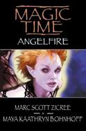 Magic Time: Angelfire cover