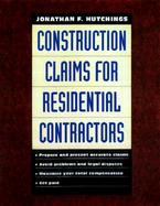 Construction Claims Manual for Residential Contractors cover