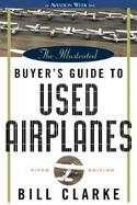The Illustrated Buyer's Guide to Used Airplanes cover