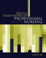 Kelly's Dimensions of Professional Nursing cover