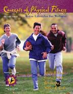 Concepts of Physical Fitness: Active Lifestyles for Wellness with HealthQuest 4.1 CD-ROM and PowerWeb cover