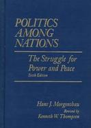 Politics Among Nations The Struggle for Power and Peace cover