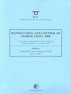 Manoeuvring and Control of Marine Craft 2000 A Proceedings Volume from the 5th Ifac Conference, Aalborg, Denmark, 23-25 August 2000 cover