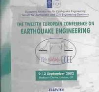 The Twelfth European Conference on Earthquake Engineering 9-13 September 2002, Barbican Centre, London, Uk cover