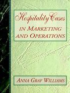 Hospitality Cases in Marketing and Operations cover