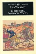 Childhood, Boyhood and Youth cover