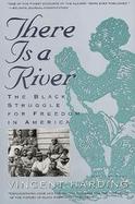There Is a River The Black Struggle for Freedom in America cover