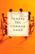 Toward the Common Good cover