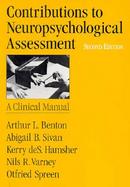 Contributions to Neuropsychological Assessment A Clinical Manual cover