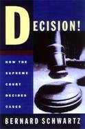 Decision: How the Supreme Court Decides Cases cover