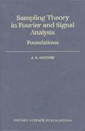 Sampling Theory in Fourier and Signal Analysis Foundations cover