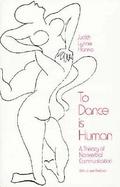 To Dance Is Human A Theory of Nonverbal Communication cover