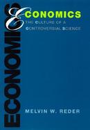 Economics The Culture of a Controversial Science cover
