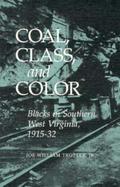 Coal, Class, and Color Blacks in Southern West Virginia, 1915-32 cover
