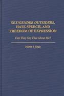 Sex/Gender Outsiders, Hate Speech, and Freedom of Expression: Can They Say That about Me? cover