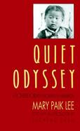Quiet Odyssey A Pioneer Korean Woman in America cover