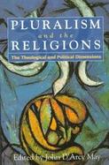 Pluralism and the Religions The Theological and Political Dimensions cover