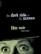 The Dark Side of the Screen Film Noir cover