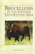Brucellosis in the Greater Yellowstone Area cover