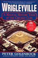 Wrigleyville: The Miraculous History of New York's Most Beloved Baseball Team cover
