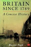 Britain Since 1789 A Concise History cover