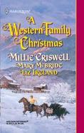 A Western Family Christmas: Christmas Eve/Season of Bounty/Cowboy Scrooge cover