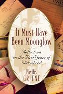 It Must Have Been Moonglow: Reflections on the First Years of Widowhood cover