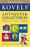 Kovels' Antiques & Collectibles Price List For the 2006 Market cover