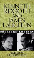 Kenneth Rexroth and James Laughlin Selected Letters cover