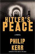 Hitler's Peace A Novel of the Second World War cover