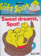 Sweet Dreams, Spot! cover