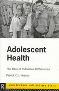 Adolescent Health The Role of Individual Differences cover