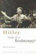 Hitler Study of the Revolutionary? cover