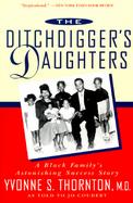 The Ditchdigger's Daughters A Black Family's Astonishing Success Story cover