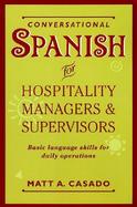 Conversational Spanish for Hospitality Managers and Supervisors Basic Language Skills for Daily Operators cover