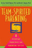 Team-Spirited Parenting: 8 Essential Principles for Parenting Success cover