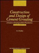 Construction and Design of Cement Grouting A Guide to Grouting in Rock Foundations cover