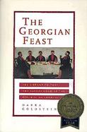 The Georgian Feast The Vibrant Culture and Savory Food of the Republic of Georgia cover